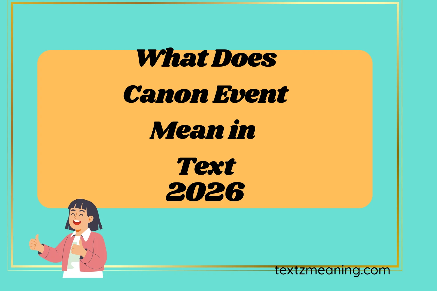 What Does Canon Event Mean in Text