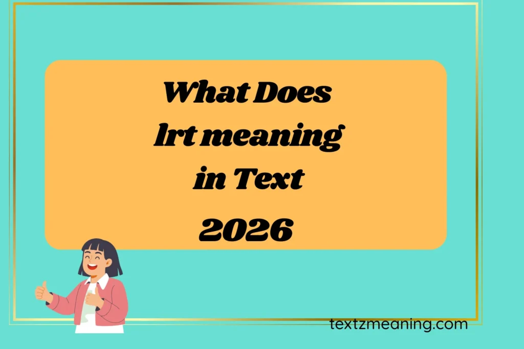 What Does lrt meaning in Text