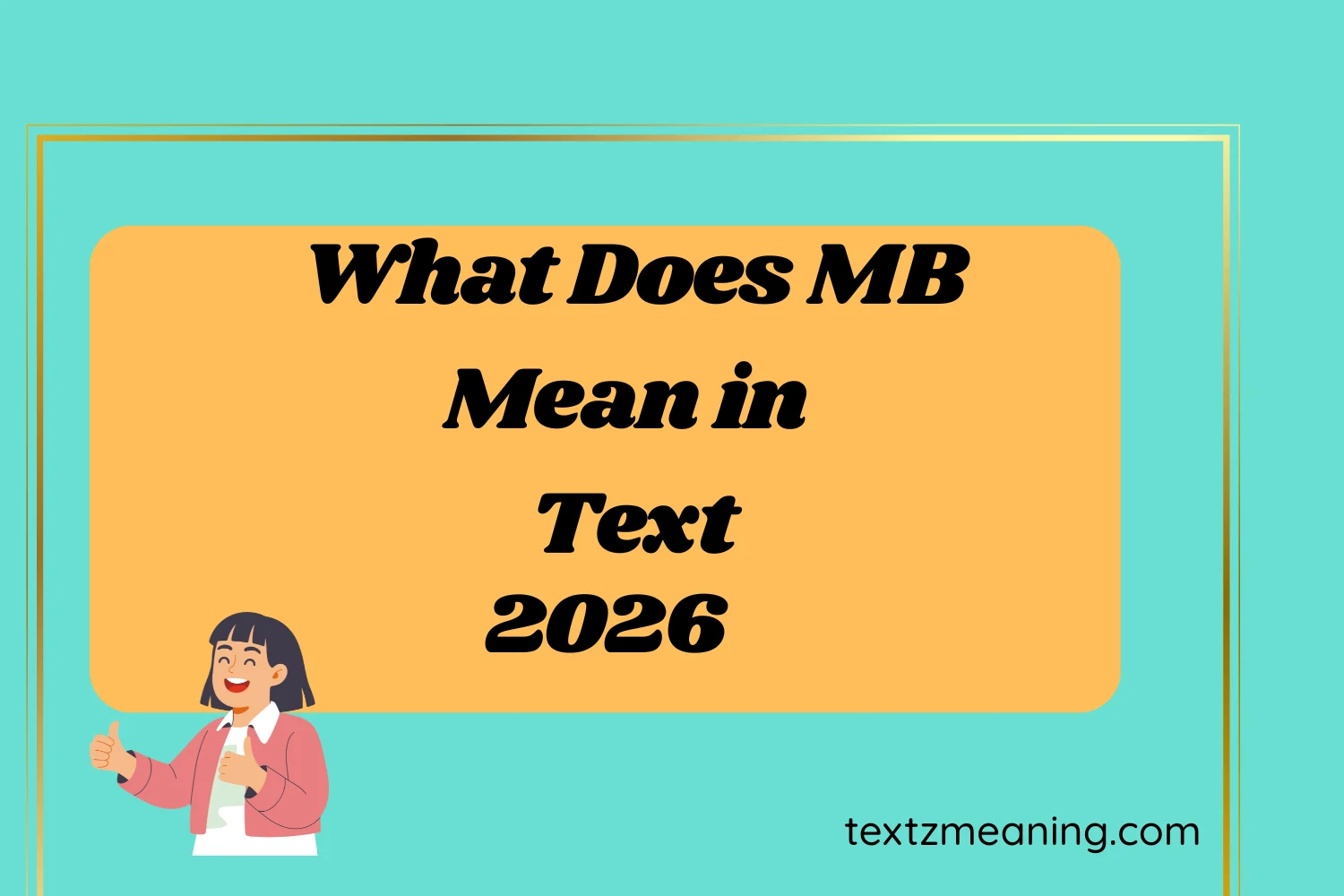 What Does MB Mean in Text