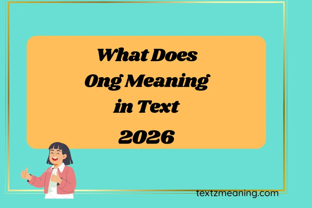 What Does Ong Meaning in Text