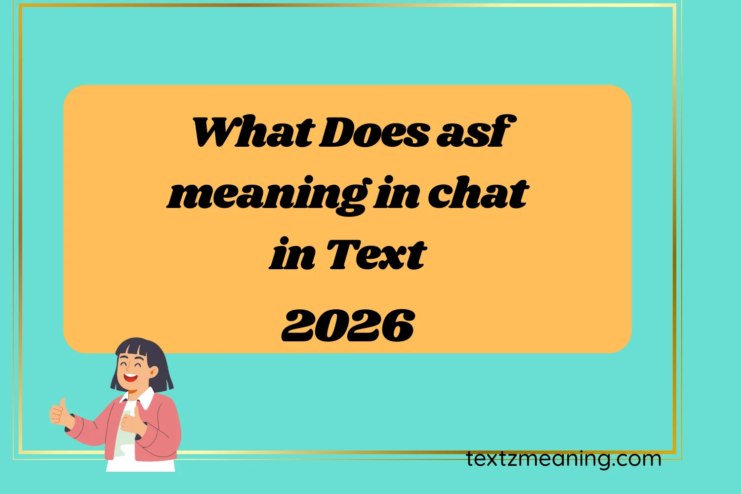 What Does asf meaning in chat in Text