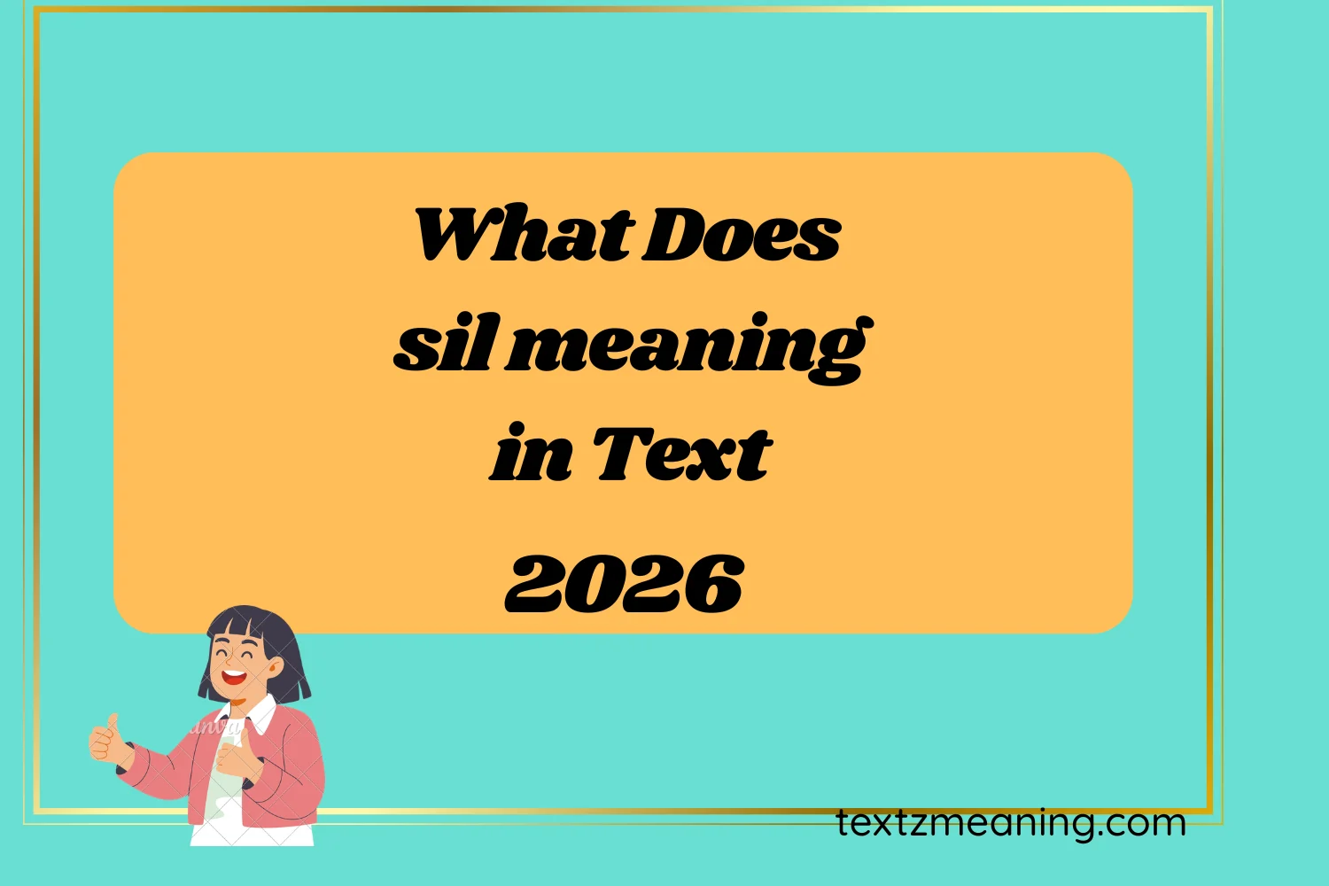 What Does sil meaning in Text