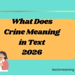 What Does Crine Meaning in Text