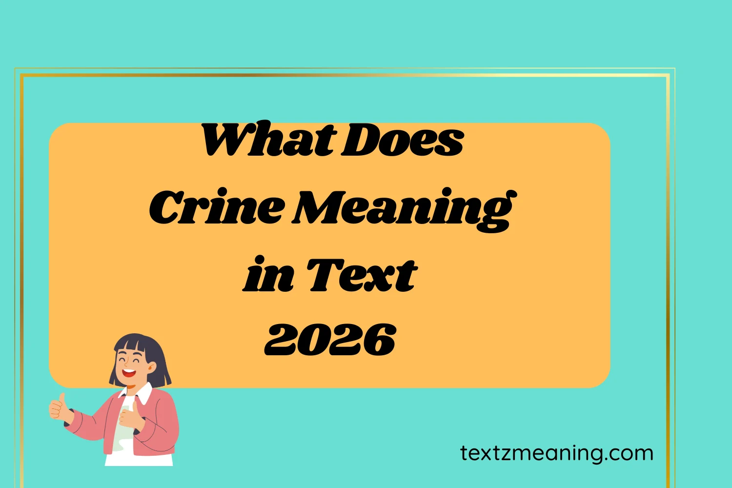 What Does Crine Meaning in Text