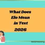 What Does Elo Mean in Text
