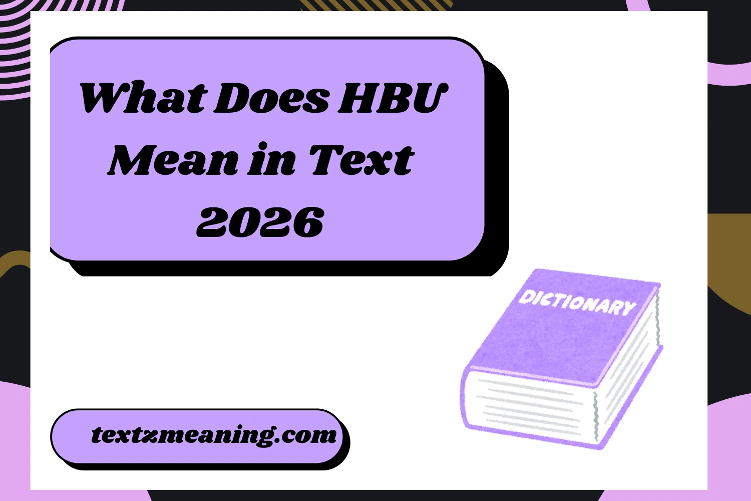 What Does HBU Mean in Text
