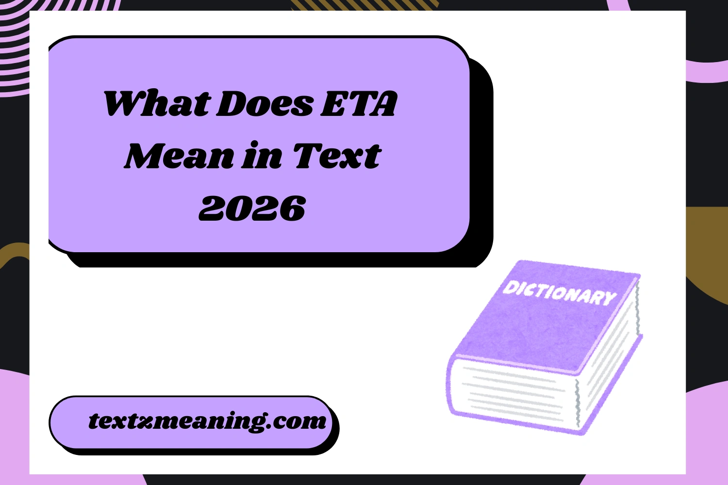 What Does ETA Mean in Text