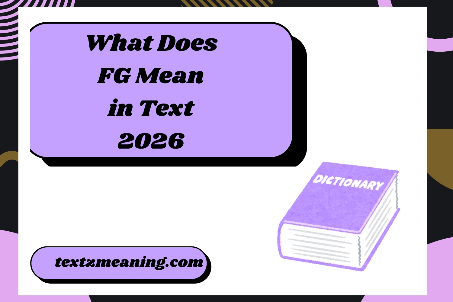 What Does FG Mean in Text