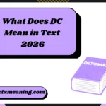What Does DC Mean in Text