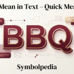 BBQ Mean in Text 2026