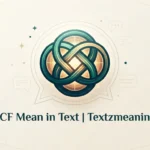 BCF Mean in Text 2026