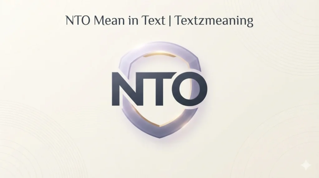 NTO Mean in Text Mean 2026