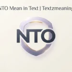 NTO Mean in Text Mean 2026